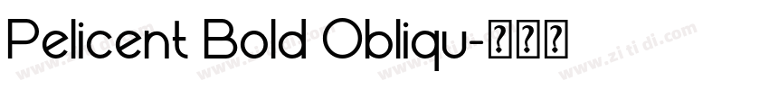 Pelicent Bold Obliqu字体转换